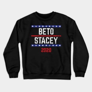 Beto O'Rourke and Stacey Abrams on the one ticket? Dare to dream. Presidential race 2020 Distressed text Crewneck Sweatshirt